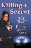 Killing the Secret: A Sheriff Lexie Wolfe Novel foto