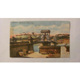 CY - Ilustrata BUDAPESTA Ungaria &quot;Podul Ketten&quot; 1918