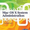 Mac OS X System Administration