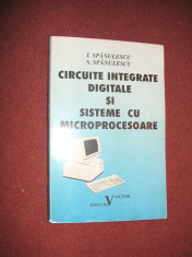 Circuite integrate digitale si sisteme cu microprocesoare - I.Spanulescu foto