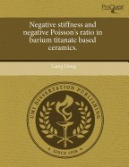 Negative Stiffness and Negative Poisson&amp;#039;s Ratio in Barium Titanate Based Ceramics. foto