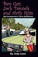 Ben Gay, Jack Daniels and Arth Ritis: My Grandmother&amp;#039;s Three Bedfellows foto