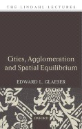 Cities, Agglomeration, and Spatial Equilibrium foto