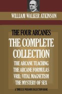 The Four Arcanes: The Complete Arcane Collection of Four Books (the Arcane Teaching, Arcane Formulas, Vril &amp;amp; the Mystery of Sex) foto