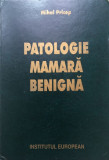 PATOLOGIE MAMARA BENIGNA - Mihai Pricop