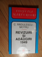 Revizuiri Si Adaugiri 1949 - C. Radulescu-motru ,530848 foto
