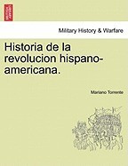 Historia de La Revolucion Hispano-Americana. foto