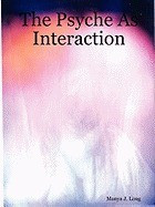 The Psyche as Interaction foto