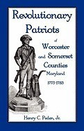 Revolutionary Patriots of Worcester and Somerset Counties, Maryland, 1775-1783 foto