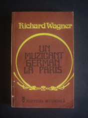 RICHARD WAGNER - UN MUZICANT GERMAN LA PARIS foto