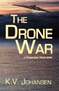 The Drone War: A Cassandra Virus Novel foto