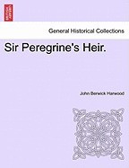 Sir Peregrine&amp;#039;s Heir. foto