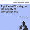 A Guide to Blockley, in the County of Worcester, Etc.