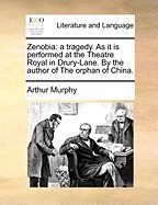 Zenobia: A Tragedy. as It Is Performed at the Theatre Royal in Drury-Lane. by the Author of the Orphan of China. foto