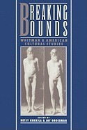Breaking Bounds: Whitman and American Cultural Studies foto