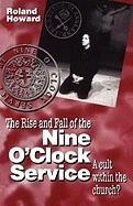 Rise and Fall of the Nine O&amp;#039;Clock Service foto