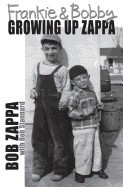 Frankie and Bobby: Growing Up Zappa foto