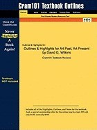 Outlines &amp;amp; Highlights for Art Past, Art Present by David G. Wilkins foto