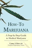 How-To Marijuana: A Step-By-Step Guide to Medical Marijuana foto