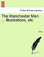 The Manchester Man ... Illustrations, Etc. foto