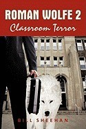 Roman Wolfe 2: Classroom Terror foto