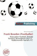 Frank Bowden (Footballer) Frank Bowden (Footballer)
