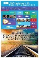 Windows 8 Tips for Beginners &amp;amp; Rails Programming Professional Made Easy foto