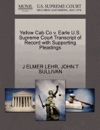 Yellow Cab Co V. Earle U.S. Supreme Court Transcript of Record with Supporting Pleadings foto
