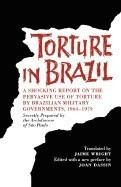 Torture in Brazil: A Shocking Report on the Pervasive Use of Torture by Brazilian Military Governments, 1964-1979, Secretly Prepared by t foto