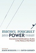 Michel Foucault and Power Today: International Multidisciplinary Studies in the History of the Present foto