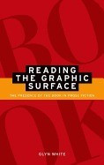 Reading the Graphic Surface: The Presence of the Book in Prose Fiction foto