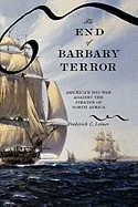 The End of Barbary Terror: America&amp;#039;s 1815 War Against the Pirates of North Africa foto