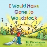 I Would Have Gone to Woodstock foto