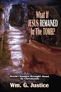 What If Jesus Remained in the Tomb? foto