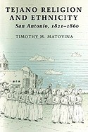 Tejano Religion and Ethnicity: San Antonio, 1821-1860 foto