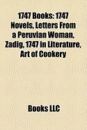 1747 Books (Study Guide): 1747 Novels, Letters from a Peruvian Woman, Zadig, 1747 in Literature, Art of Cookery foto