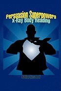 Persuasion Superpowers - X-Ray Body Reading foto