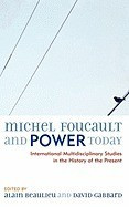 Michel Foucault and Power Today: International Multidisciplinary Studies in the History of the Present foto