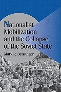 Nationalist Mobilization and the Collapse of the Soviet State foto