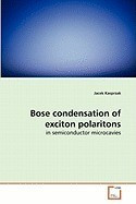 Bose Condensation of Exciton Polaritons foto