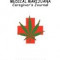 Medical Marijuana Caregiver&#039;s Journal