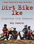 Dirt Bike Ike: Casting the Dream foto