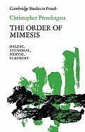 The Order of Mimesis: Balzac, Stendhal, Nerval and Flaubert foto