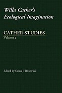 Cather Studies, Volume 5: Willa Cather&amp;#039;s Ecological Imagination foto