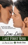 Last First Kiss: La Fleur de Love: Book Two foto