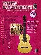 The Total Flamenco Guitarist: A Fun and Comprehensive Overview of Flamenco Guitar Playing [With CD (Audio)] foto