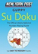 New York Post Guppy Su Doku: 150 Easy to Medium Puzzles foto