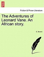 The Adventures of Leonard Vane. an African Story. foto