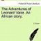 The Adventures of Leonard Vane. an African Story.