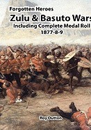 Zulu &amp;amp; Basuto Wars Including Complete Medal Roll 1877-8-9 foto